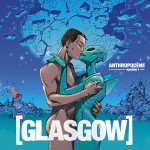 glasgow Anthropocène – épisode 1
