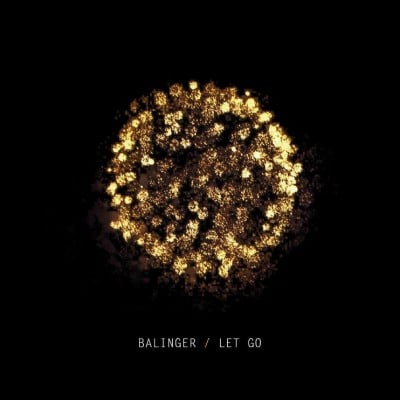 Balinger « Let go »