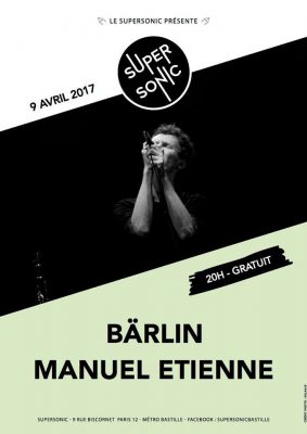 Bärlin et Manuel Etienne au Supersonic