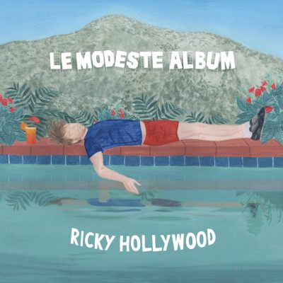 Ricky Hollywood « Le modeste album »