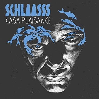Schlaasss « Casa plaisance »