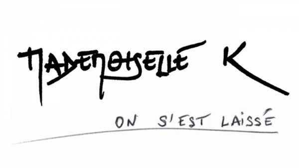 Un titre, un jour : On s’est laissé par Mademoiselle K