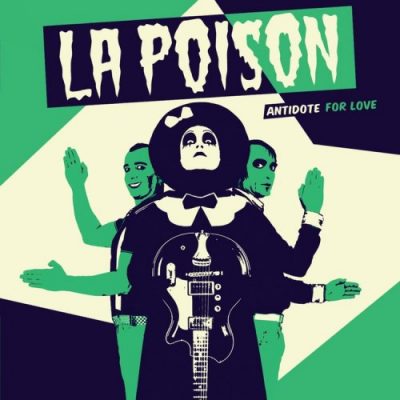 La Poison « Antidote For Love »
