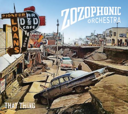 Zozophonic Orchestra « That thing »