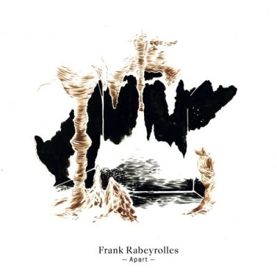 Frank Rabeyrolles « Apart »