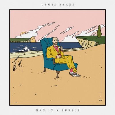 Lewis Evans « Man in a bubble »
