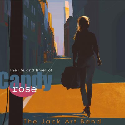 The Jack Art Band « The life and times of Candy Rose »