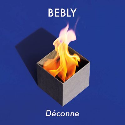 Bebly « Déconne »