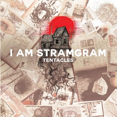 I Am Stramgram « Tentacles »