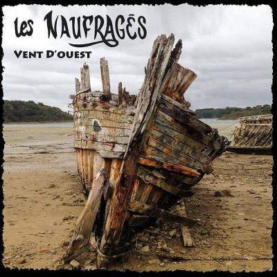 Les Naufragés « Vent d’Ouest »