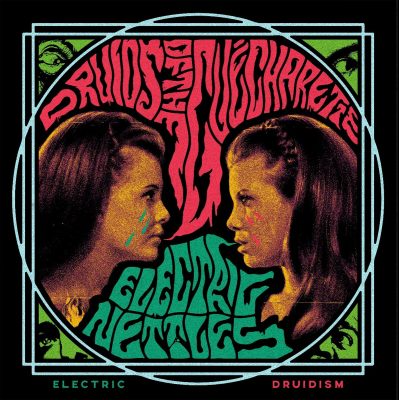 Druids of the Gué-Charette / Electric Nettles « Electric Druidism »
