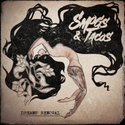Smogs & Tacos « Dreams removal »