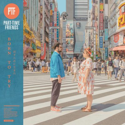 Part-Time Friends « Born to try »