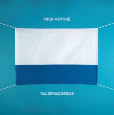 Fred Nevché « Valdevaqueros »