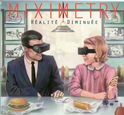 Miximetry « Réalité diminuée »
