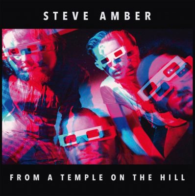 Steve Amber « From a temple on the hill »