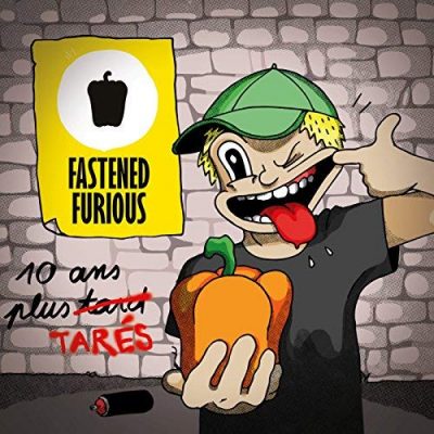 Fastened Furious « Dix ans plus tarés »