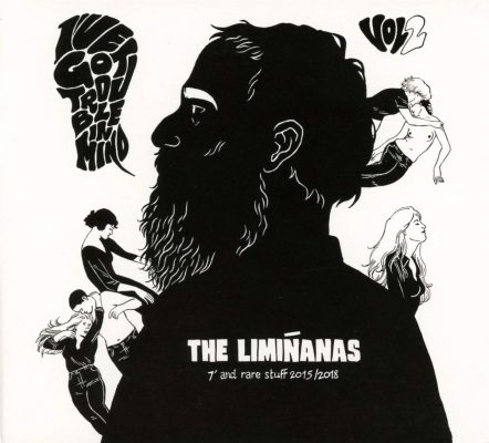 The Liminanas « 7’ and rare stuff 2015/2018 »