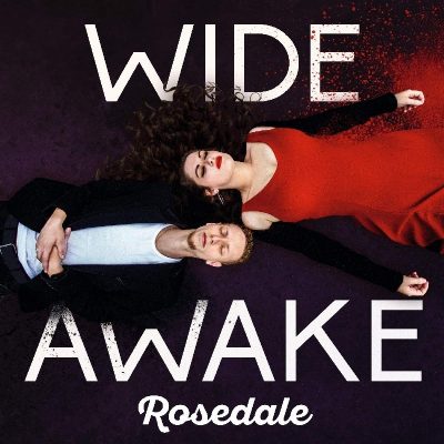 Rosedale « Wide awake »