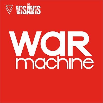 Visavis « War machine »