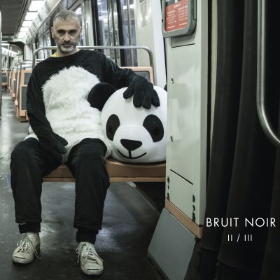 Bruit Noir « II / III »