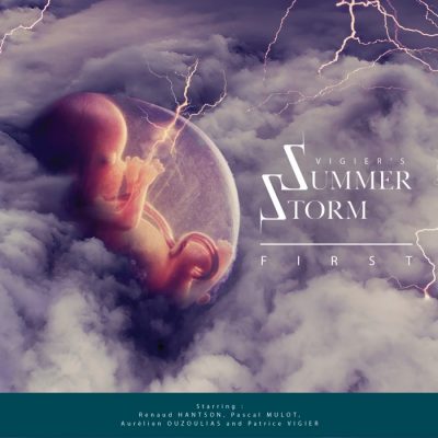 Vigier’s Summer Storm « First »