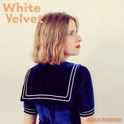 White Velvet « Adulthood »