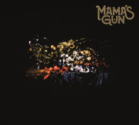 Mama’s Gun « Mama‘s Gun »