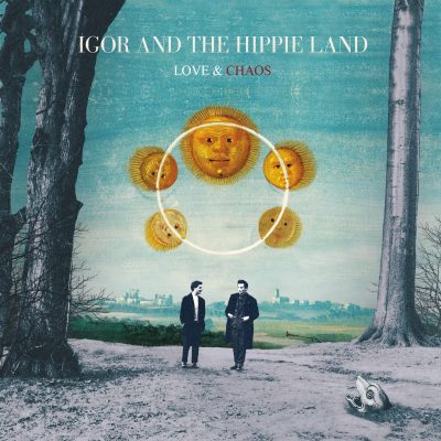 Igor and the Hippie Land « Love and Chaos »