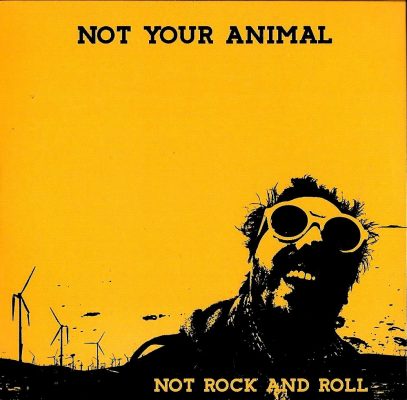 Not Your Animal « Not rock and roll »