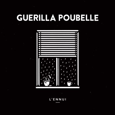 Guerilla Poubelle « L’ennui »