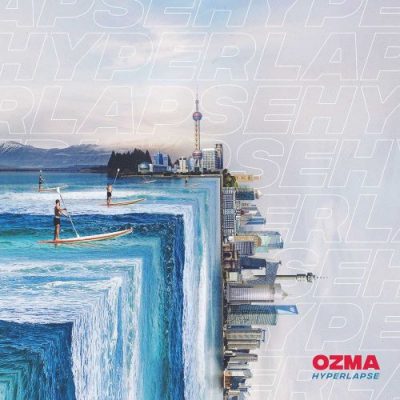 Ozma « Hyperlapse »