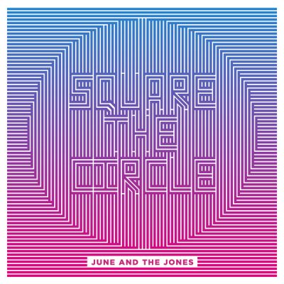June and the Jones « Square the Circle »