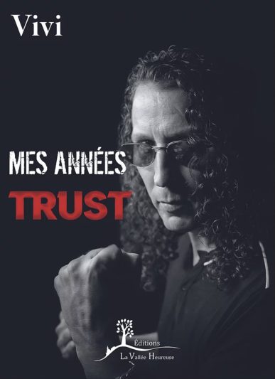 « Mes années Trust » de Vivi