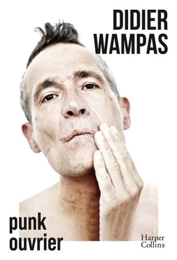 « Punk ouvrier » de Didier Wampas